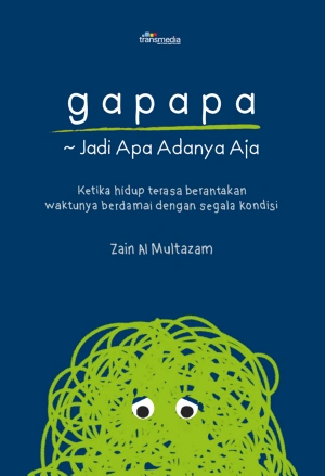 Buku Gapapa – Jadi Apa Adanya Aja karya Zain Al Multazam